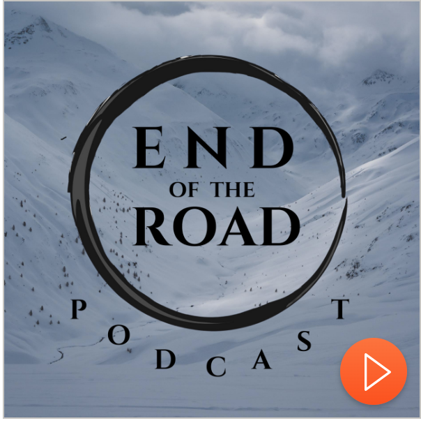End of the Road Podcast